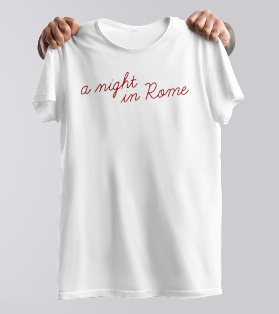No Place Like Tour A Night In Rome T-Shirt