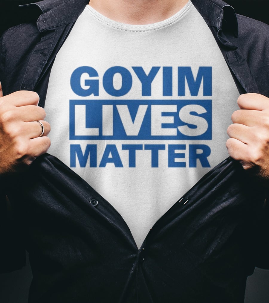 Goyim Lives Matter Blue Lettering T-Shirt