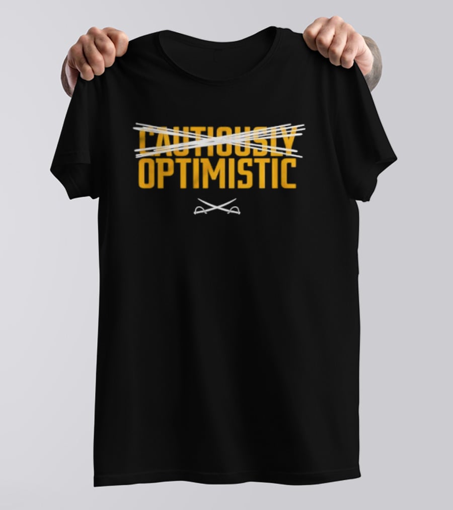 Cautiously Optimistic Strikethrough Text Playful Witty Mood T-Shirt