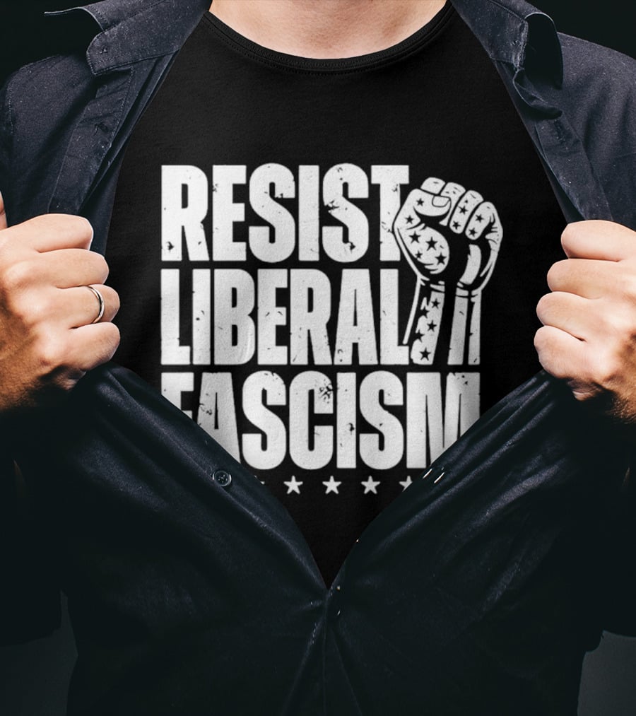 Resist Liberal Fascism Fist Stars T-Shirt