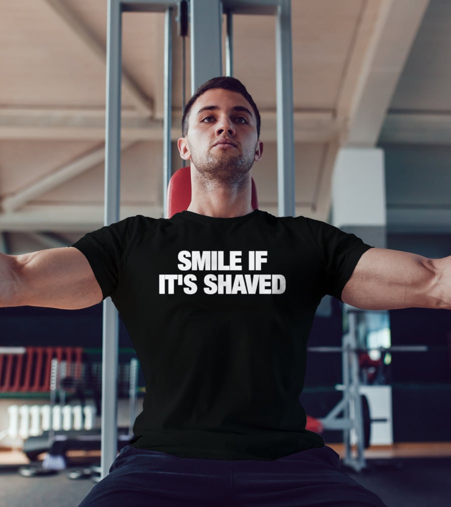Smile If It's Shaved T-Shirt