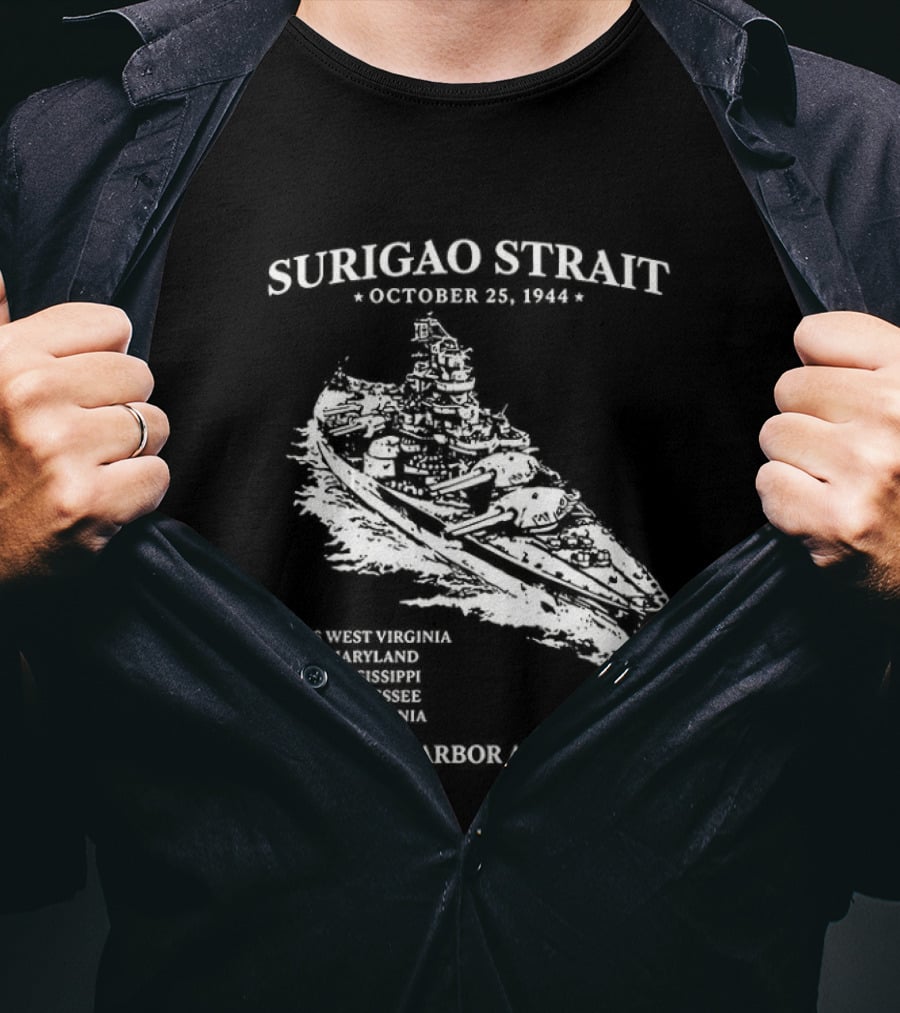 Surigao Strait October 25 1944 Pearl Harbor Avenged T-Shirt