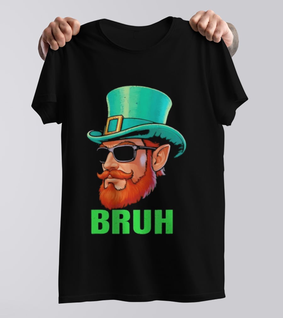 Leprechaun Bruh St Patricks Day Irish Humor T-Shirt
