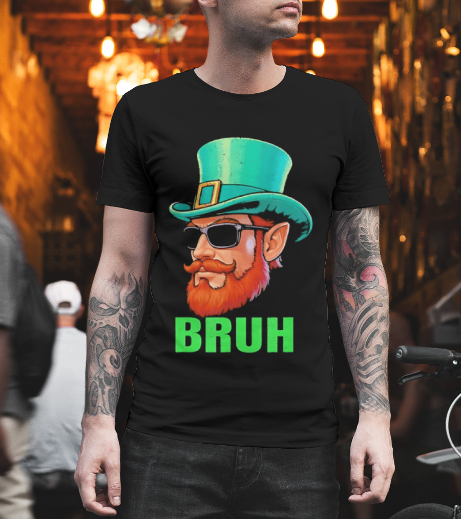 Leprechaun Bruh St Patricks Day Irish Humor T-Shirt