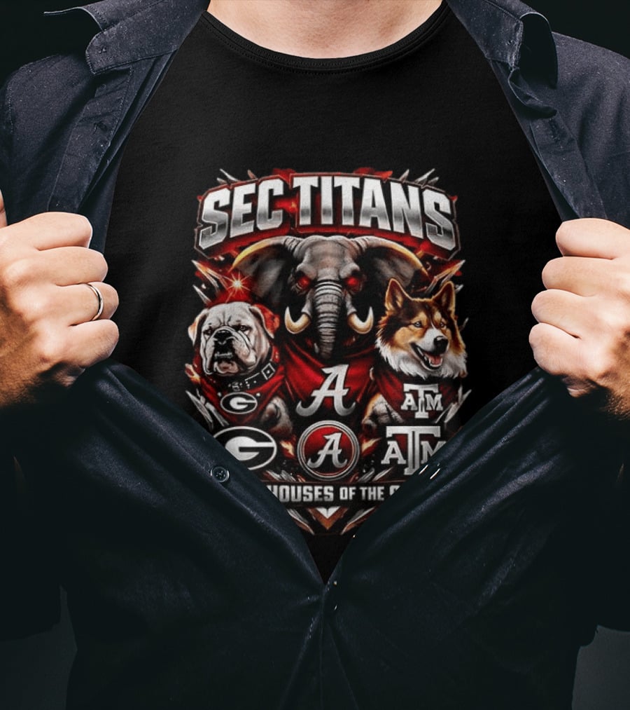 SEC Titans Georgia Alabama Texas A&M Powerhouses Of The South T-Shirt