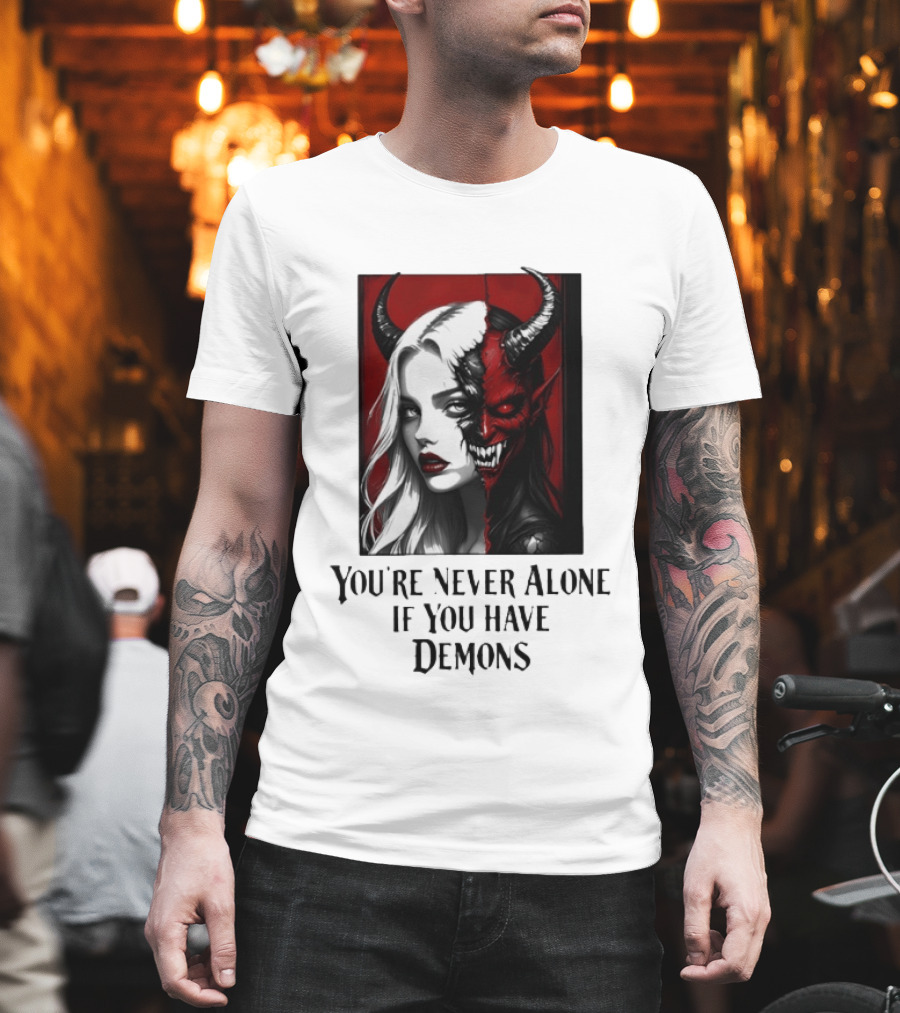 You're Never Alone If You Have Demons Gothic Split Face Demon Girl T-Shirt