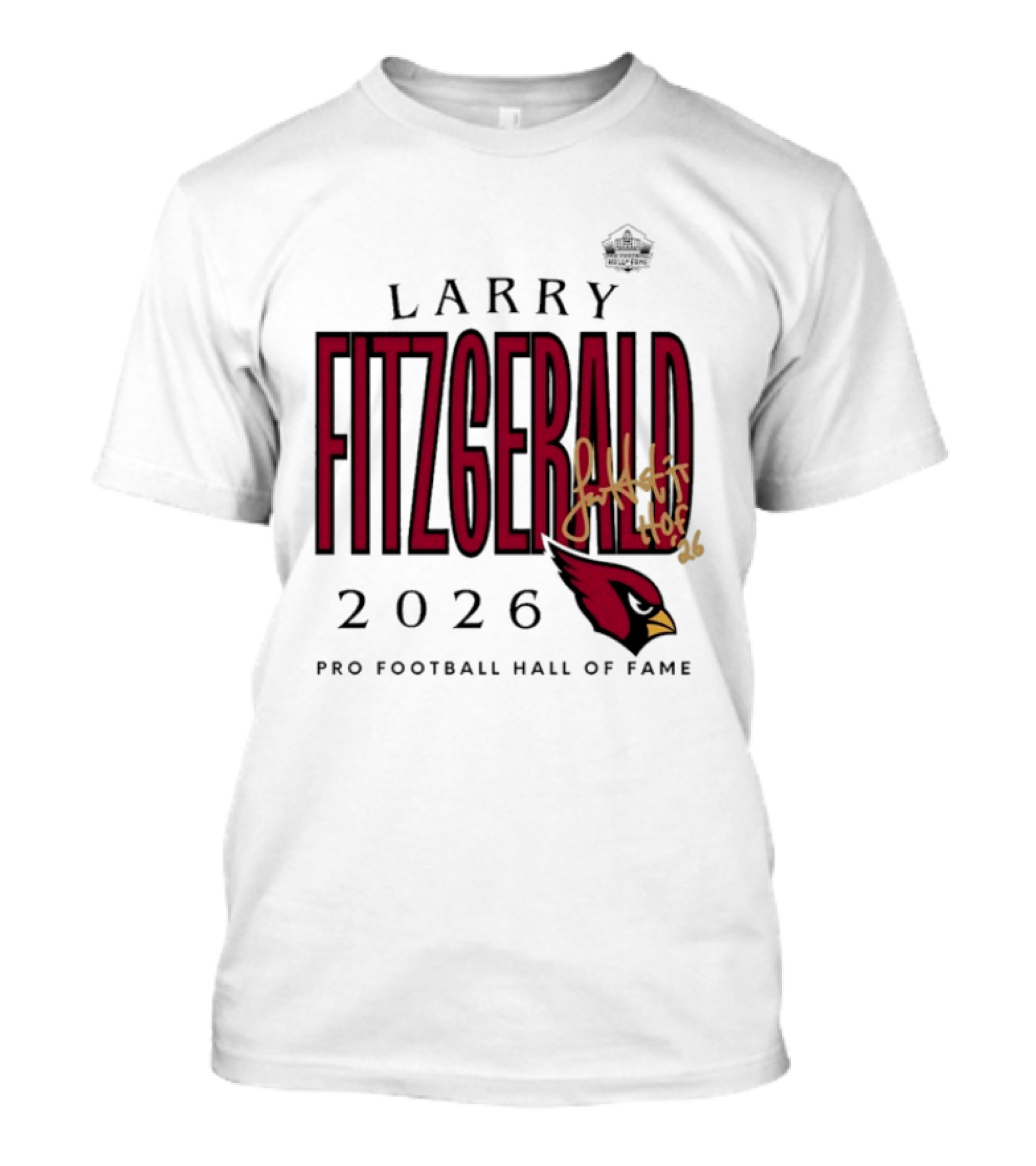 Larry Fitzgerald 2026 Pro Football Hall Of Fame Arizona Cardinals HOF Inductees T-Shirt