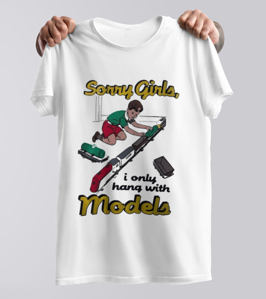 Sorry Girls I Only Hang With Models Trains Kid Assembling Railroad T-Shirt