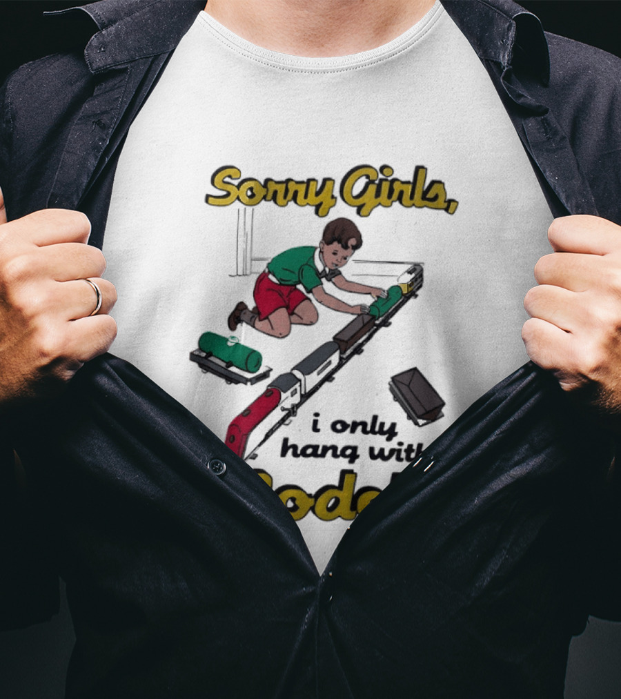 Sorry Girls I Only Hang With Models Trains Kid Assembling Railroad T-Shirt