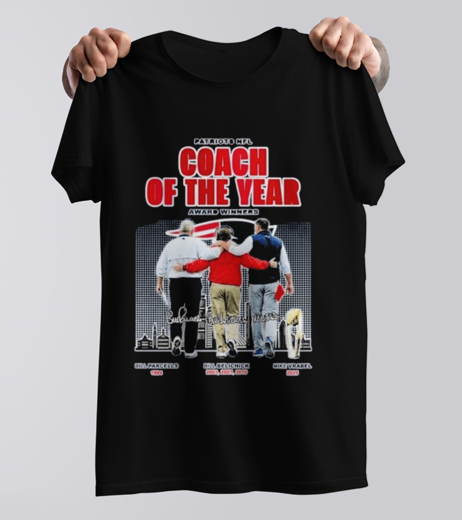 New England Patriots Coach Of The Year Award Winners Bill Parcells Bill Belichick Mike Vrabel T-Shirt