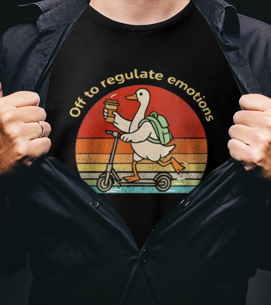 Off To Regulate Emotions Goose With Coffee On Scooter T-Shirt