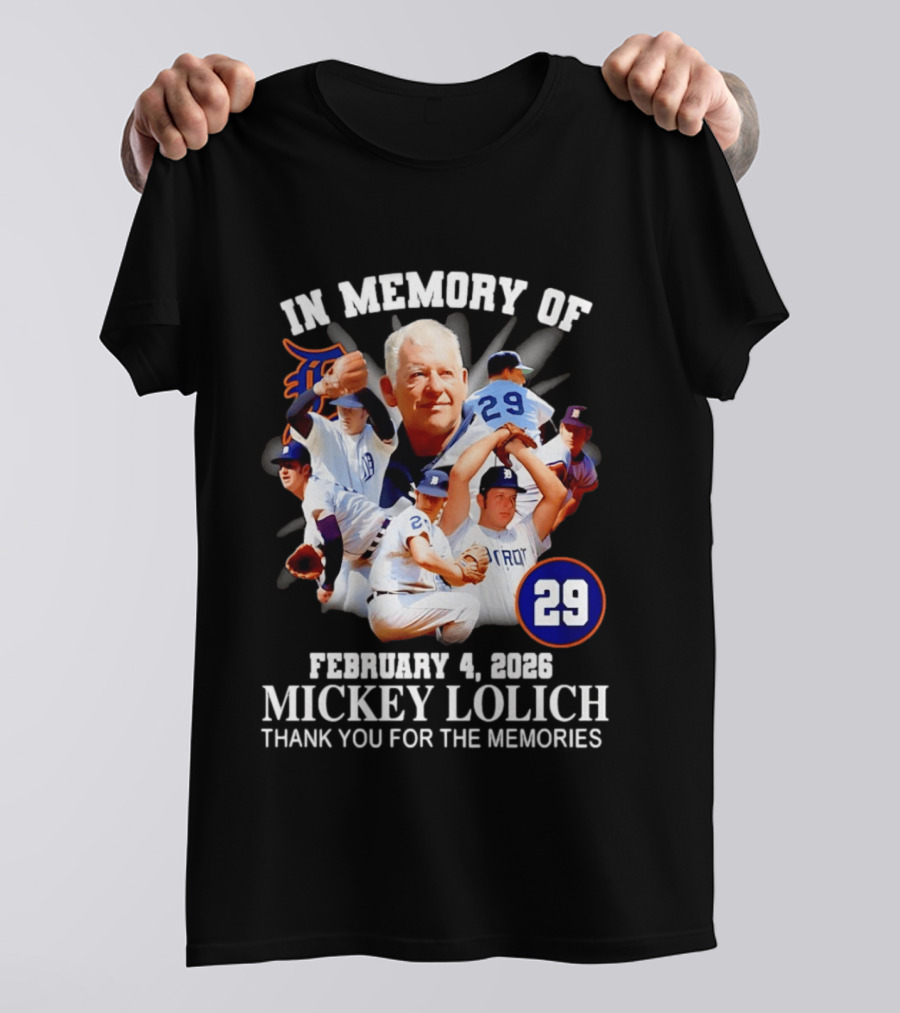In Memory Of Mickey Lolich February 4 2023 Thank You For The Memories Detroit 29 T-Shirt