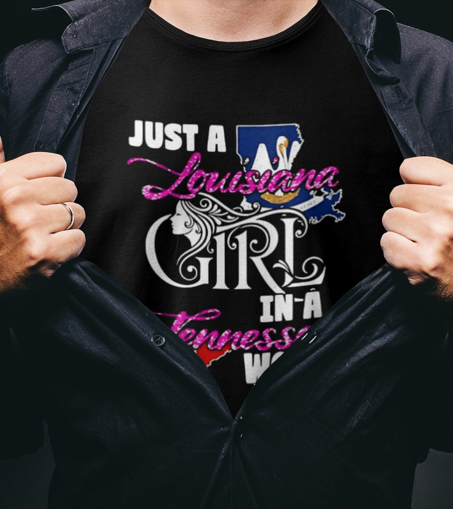 Just A Louisiana Girl In A Tennessee World Pelican Volunteer State T-Shirt