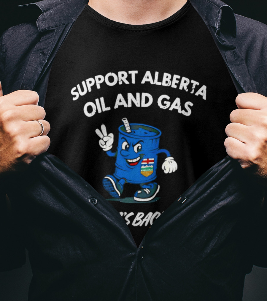 Support Alberta Oil And Gas Canada's Backbone T-Shirt