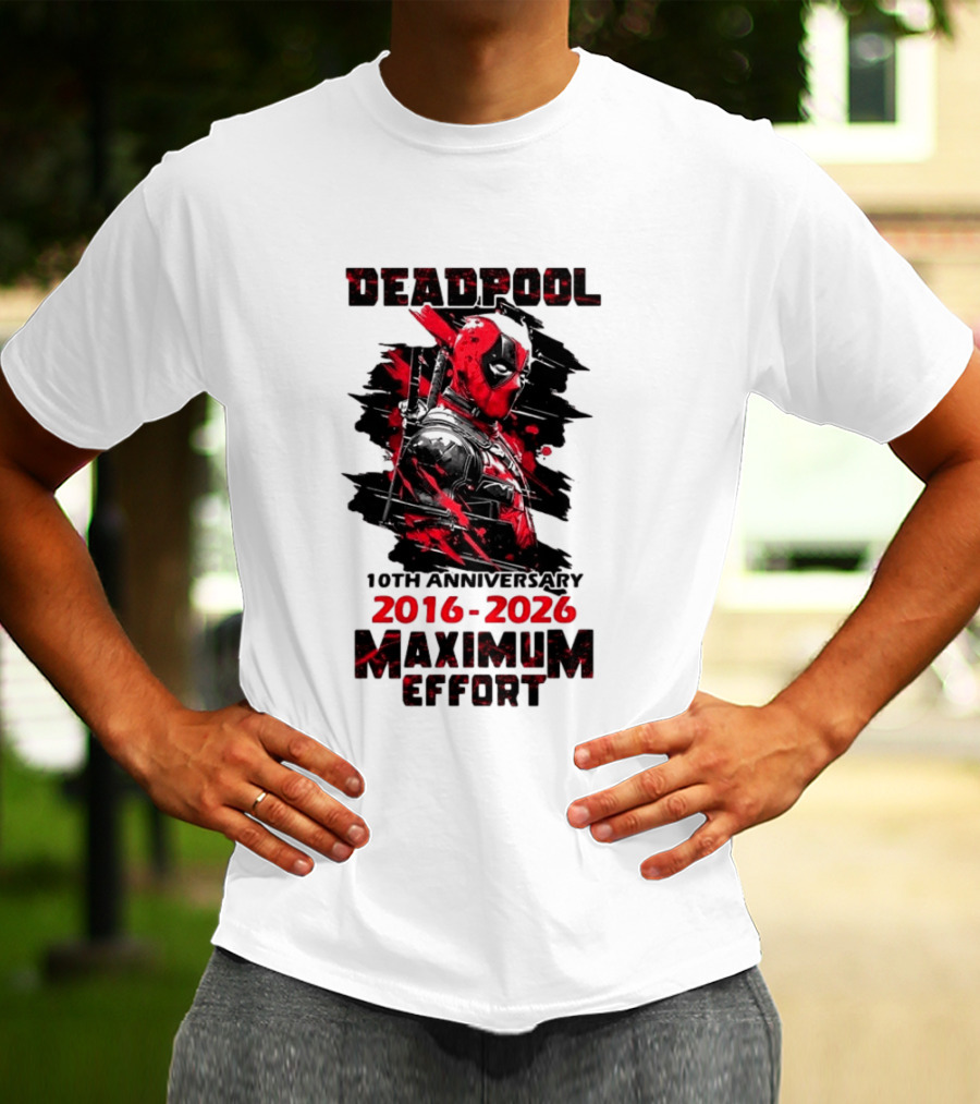 Deadpool 10th Anniversary 2016 2026 Maximum Effort Marvel Character Red Black T-Shirt