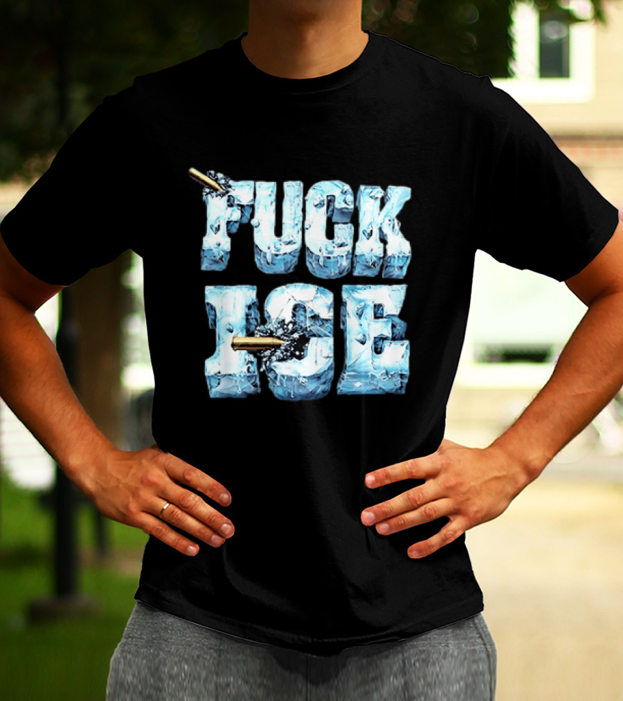 FUCK ICE Bullet Impact Ice Block Letters T-Shirt