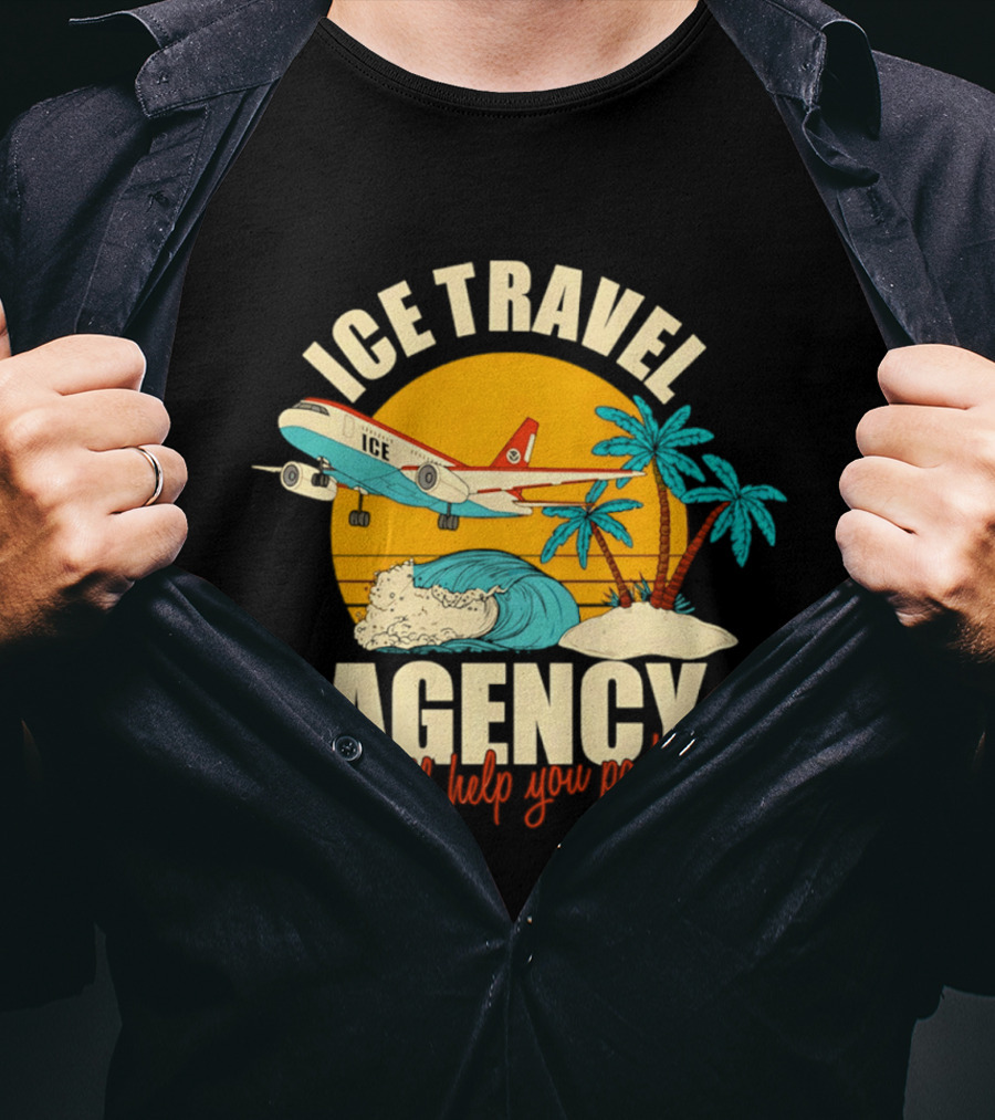ICE Travel Agency We'll Help You Pack Tropical Getaway Plane Palm Trees T-Shirt