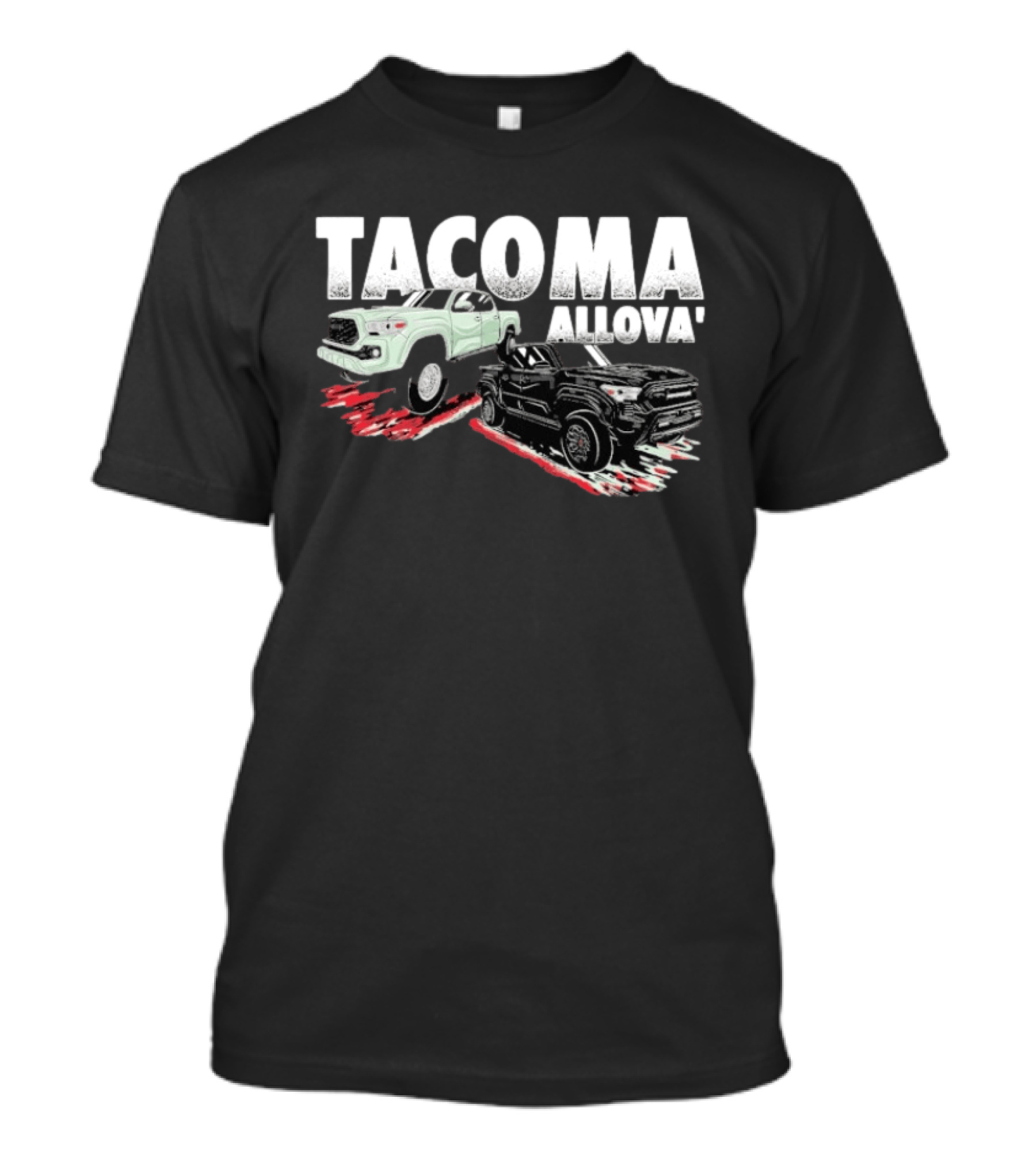 Tacoma Allova Lifted Truck T-Shirt