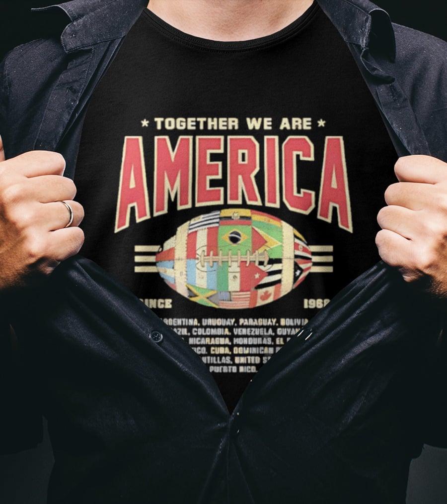 Together We Are America Flags Football Countries Since 1893 T-Shirt
