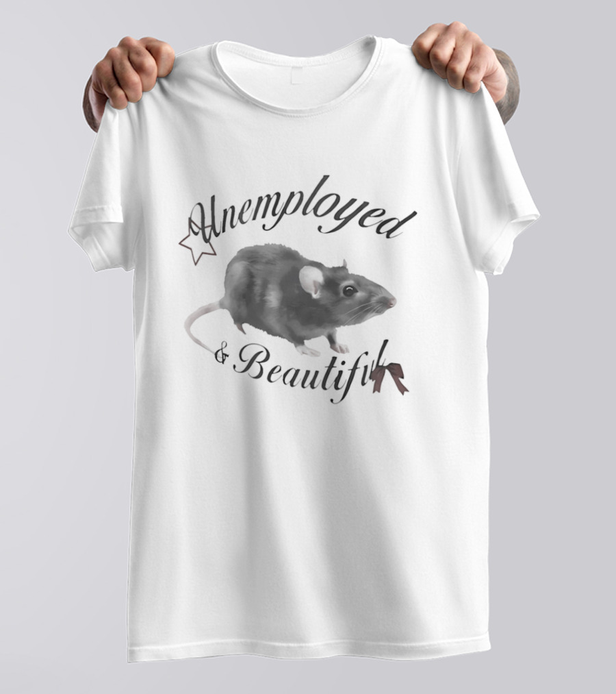 Unemployed And Beautiful Rat With Star T-Shirt