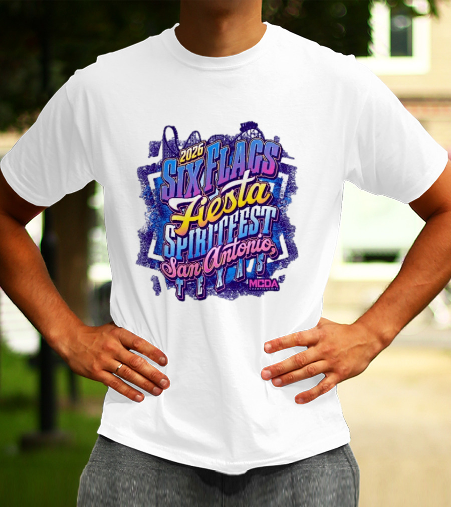 2026 Six Flags Fiesta Spiritfest San Antonio Texas MCDA Championships T-Shirt