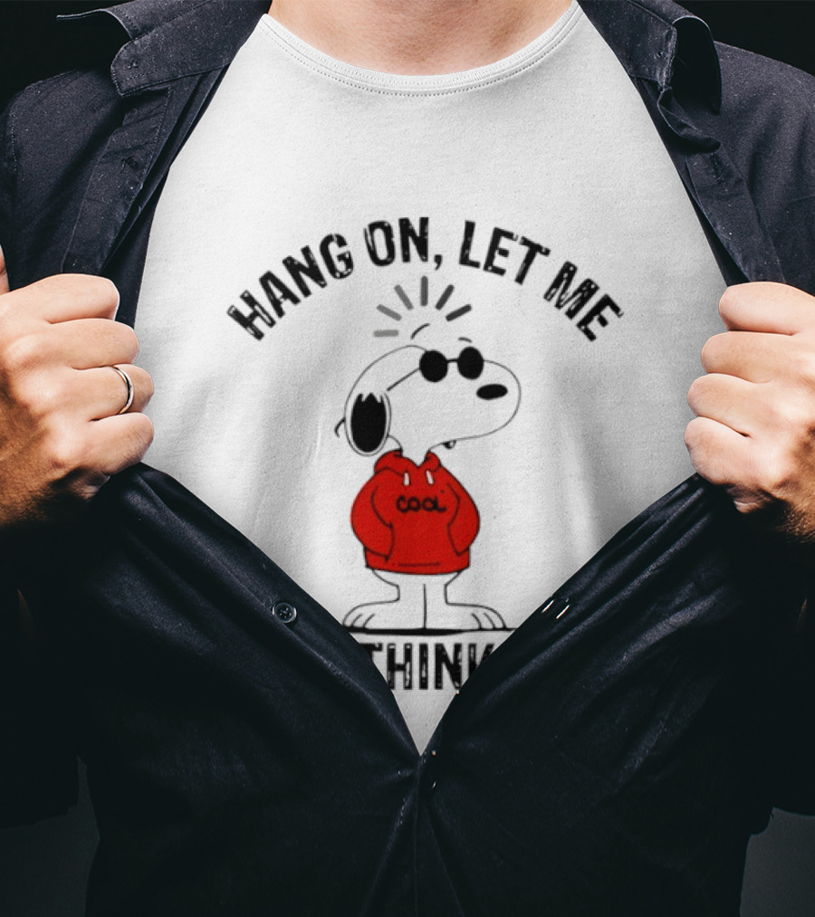 Snoopy Hang On Let Me Overthink This T-Shirt