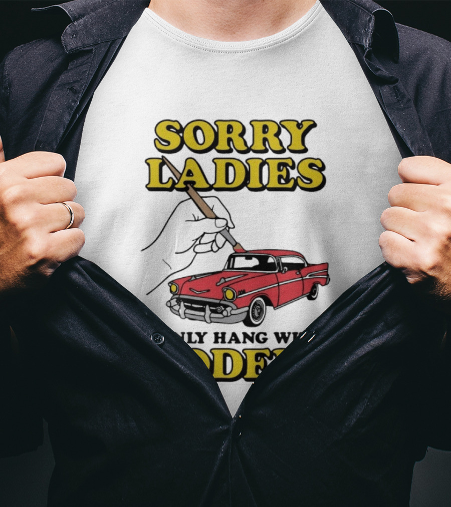 Sorry Ladies I Only Hang With Car Models Vintage Red Classic Car Painting T-Shirt