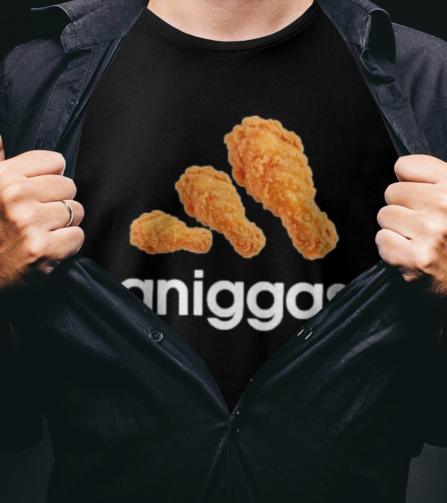 Crispy Fried Chicken Aniggas T-Shirt