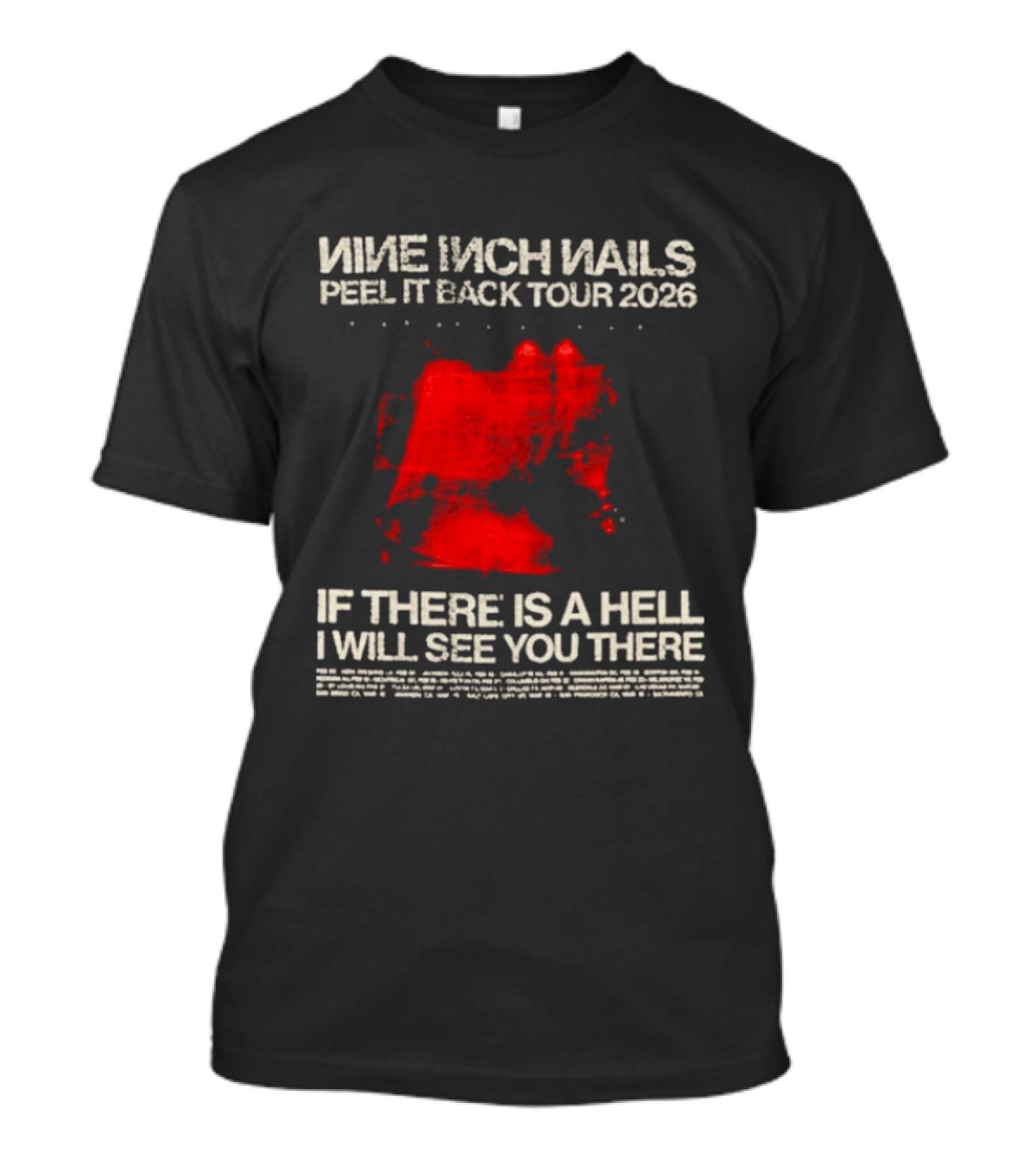 Nine Inch Nails Peel It Back Tour 2026 If There Is A Hell I Will See You There T-Shirt