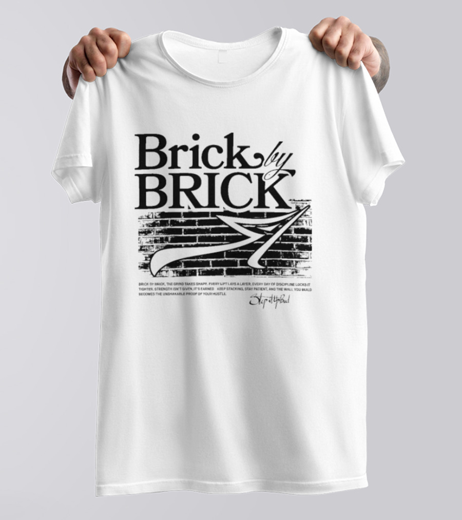 Brick By Brick Step It Up Bud T-Shirt