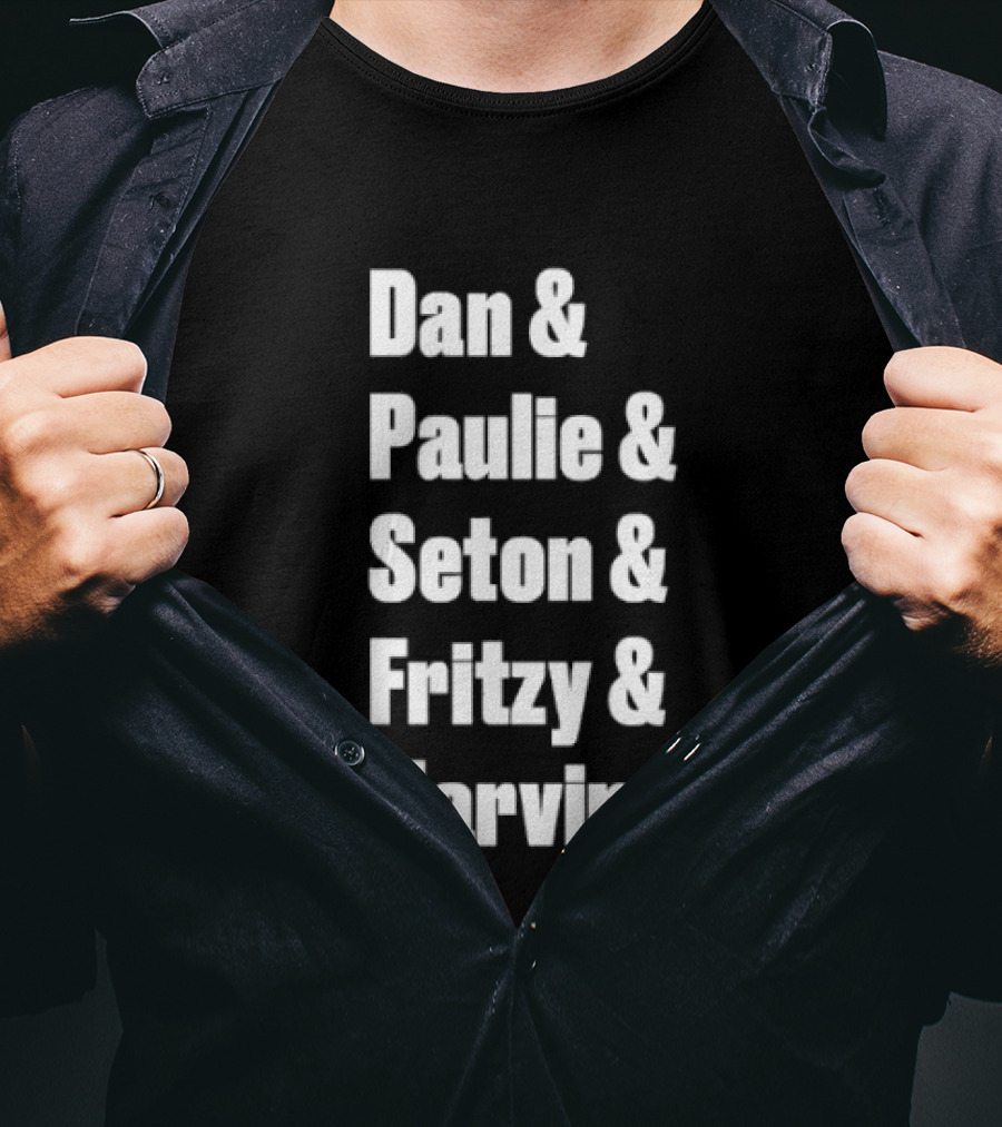 Dan Paulie Seton Fritzy Marvin Fan Favorites T-Shirt