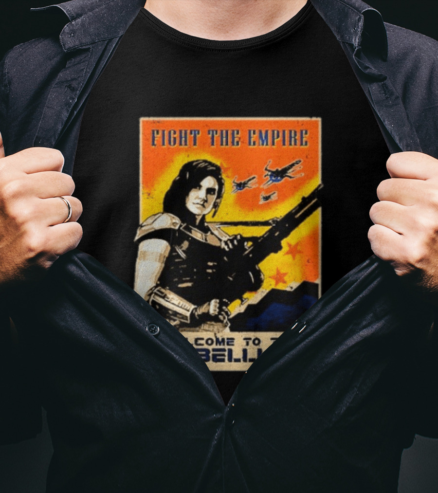 Fight The Empire Welcome To The Rebellion T-Shirt