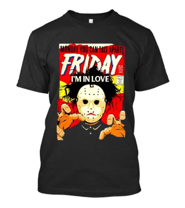 Monday You Can Fall Apart Friday I'm In Love Jason Voorhees Comic T-Shirt