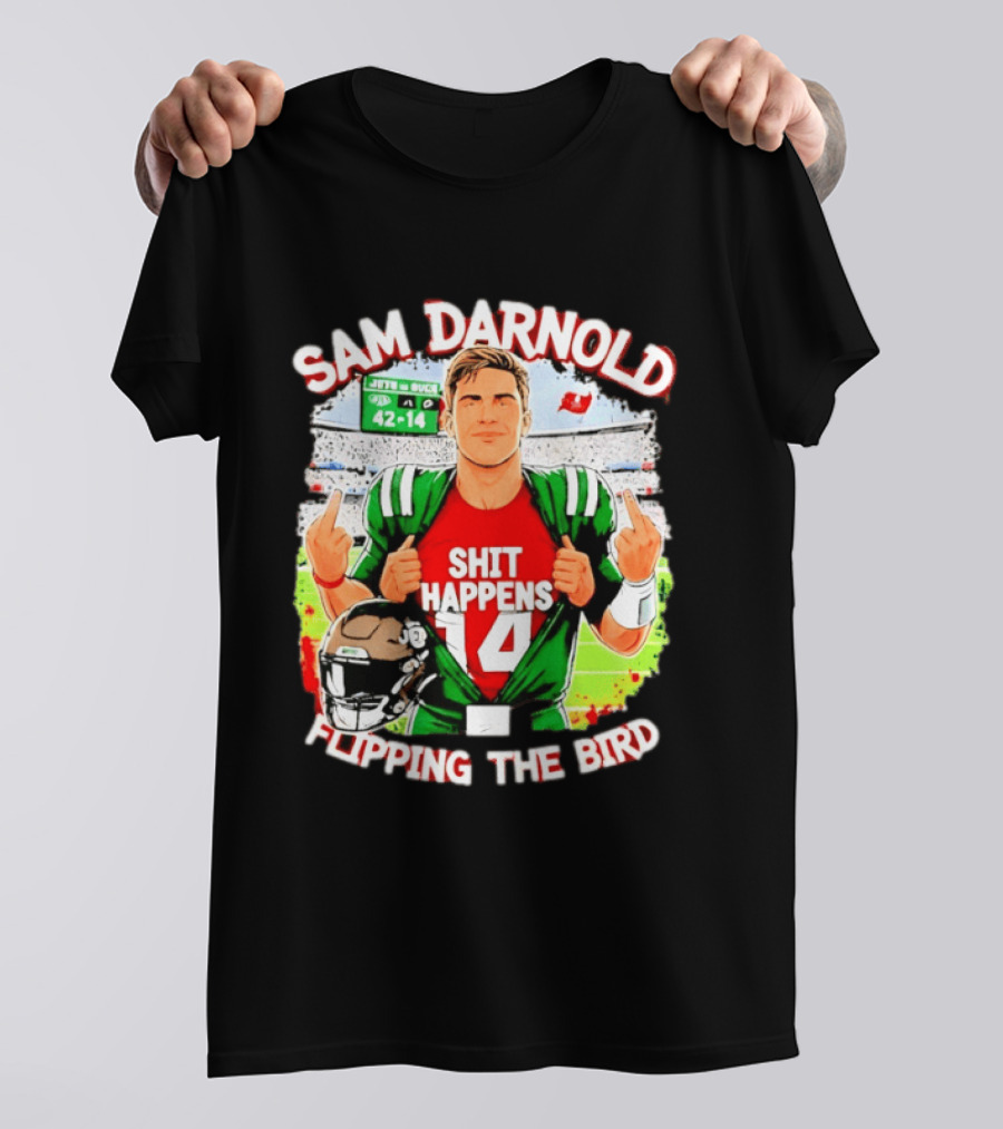 Sam Darnold Shit Happens 14 Flipping The Bird Stadium 42 14 T-Shirt