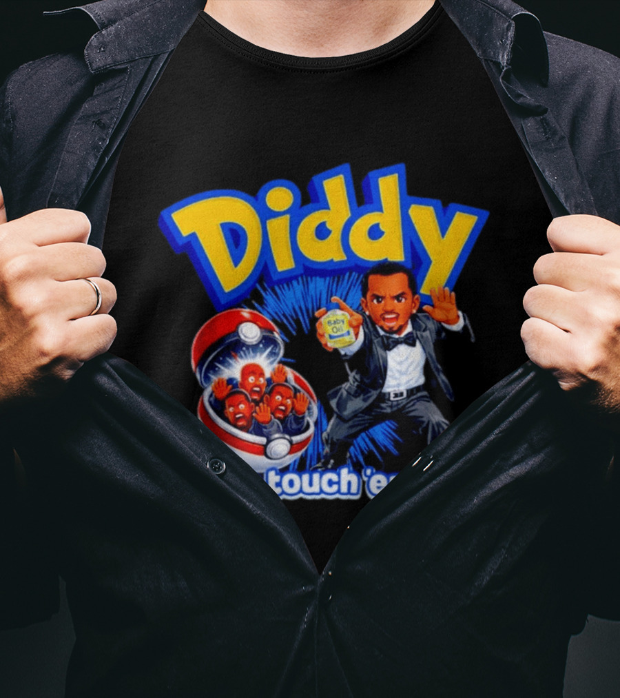 Diddy Gotta Touch 'Em All Baby Oil Pokemon T-Shirt