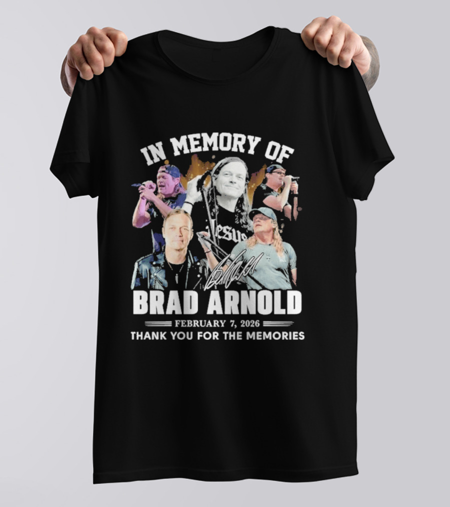 In Memory Of Brad Arnold February 7 2023 Thank You For The Memories T-Shirt