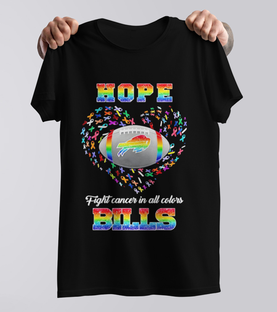 Hope Fight Cancer In All Colors Buffalo Bills Rainbow Football T-Shirt