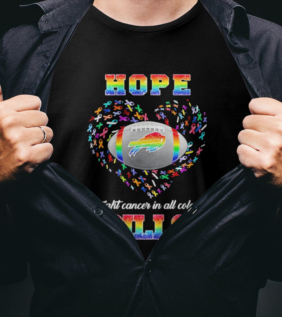 Hope Fight Cancer In All Colors Buffalo Bills Rainbow Football T-Shirt