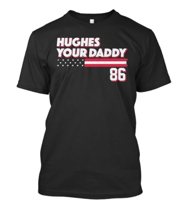 Hughes Your Daddy 86 Stars And Stripes T-Shirt