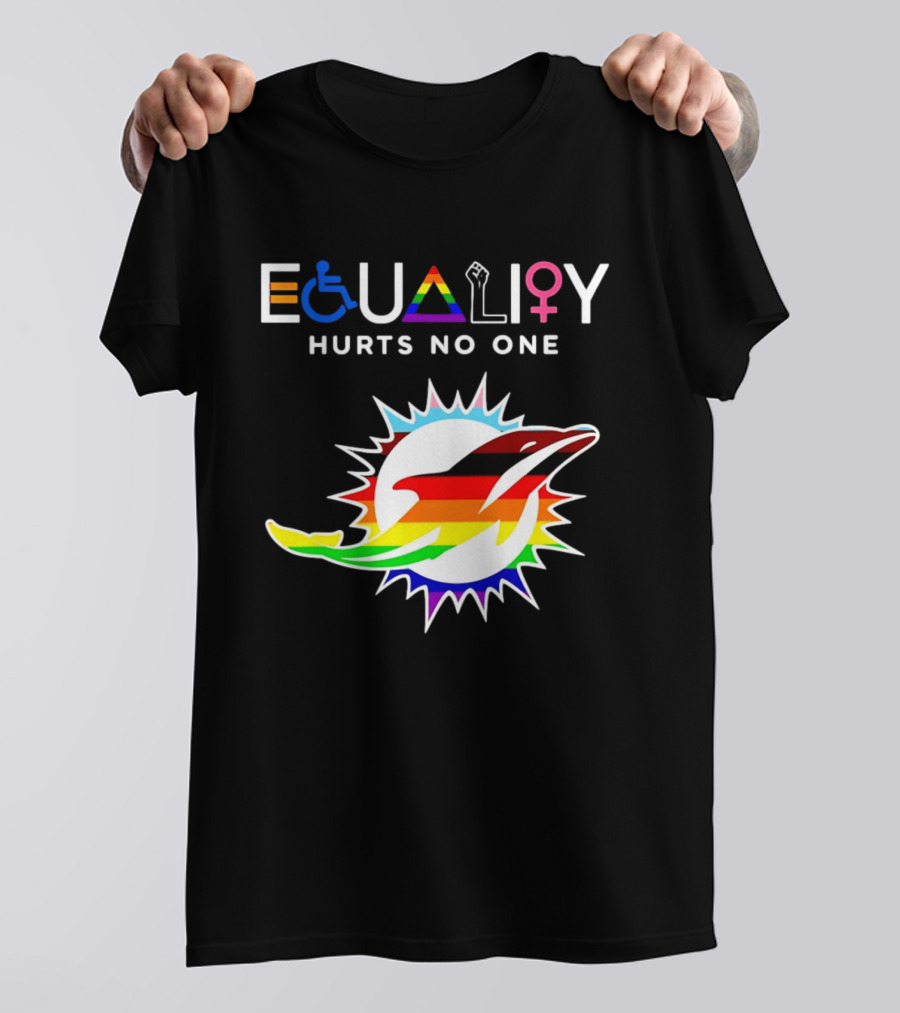 Miami Dolphins Equality Hurts No One Rainbow Pride T-Shirt