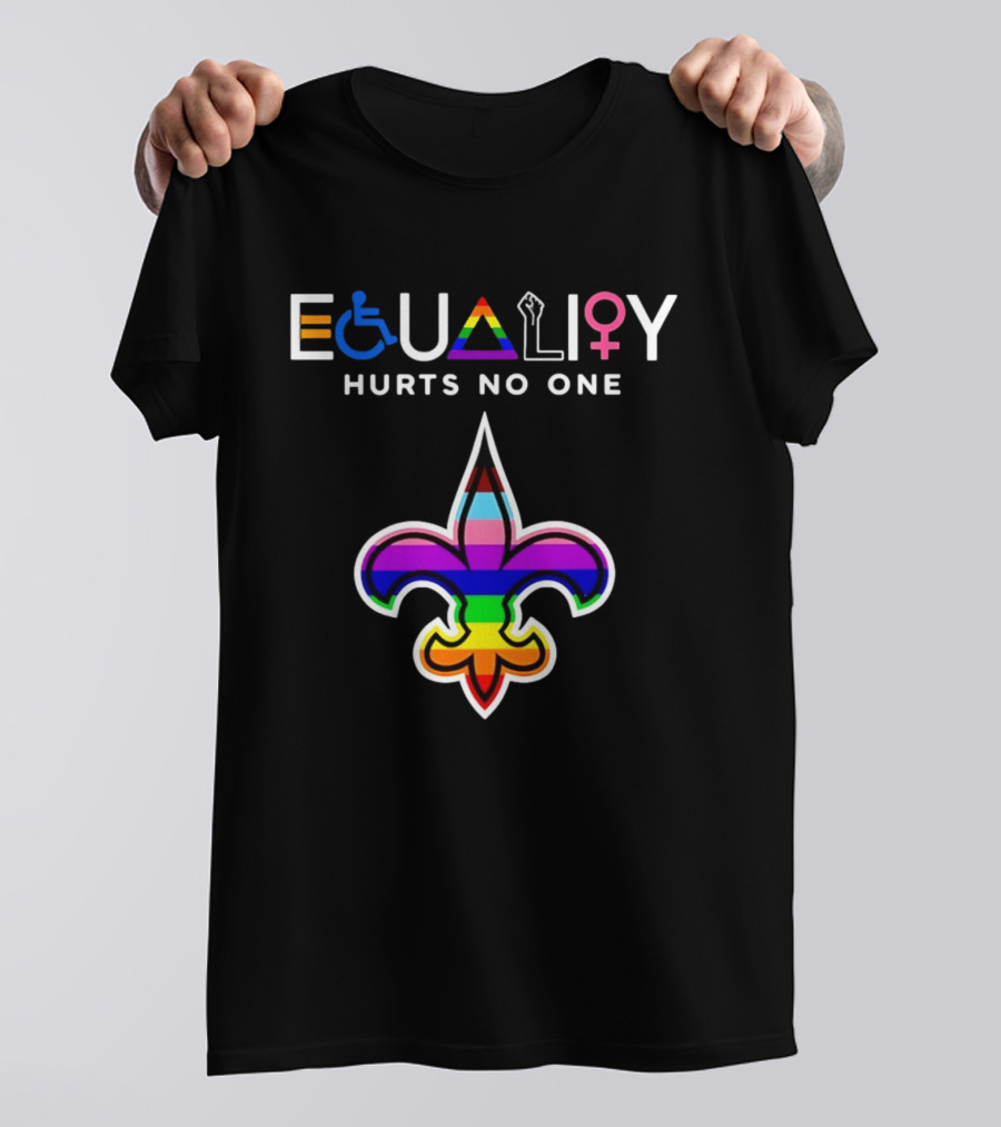 New Orleans Saints Equality Hurts No One Inclusive Pride Fleur De Lis T-Shirt