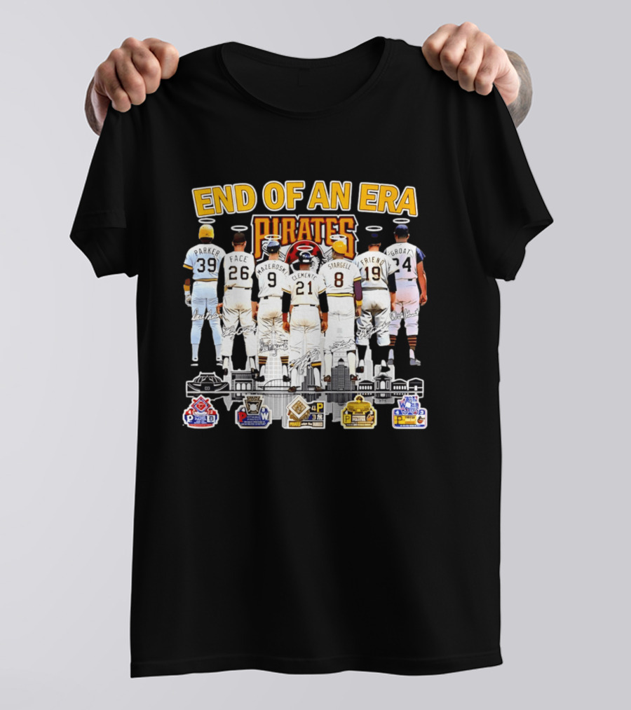 End Of An Era Pittsburgh Pirates Parker Face Mazeroski Clemente Stargell Friend Groat T-Shirt