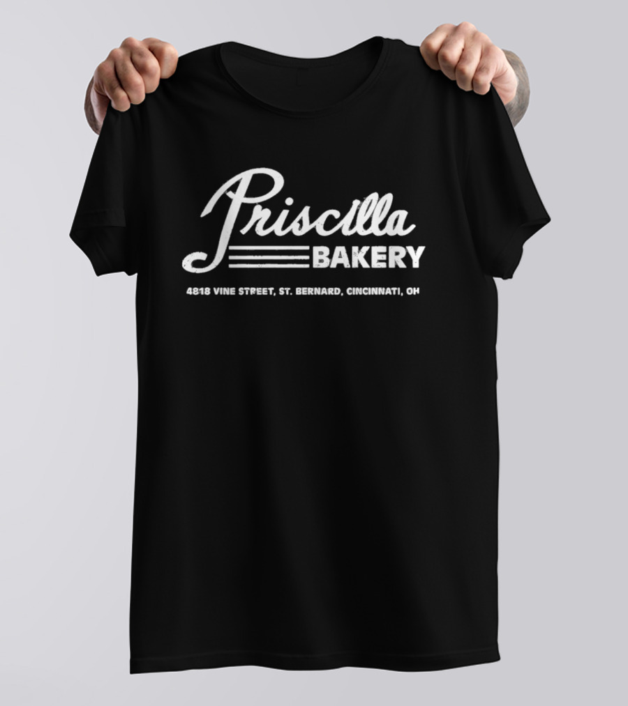 Priscilla Bakery 4068 Vine Street St Bernard Cincinnati OH T-Shirt