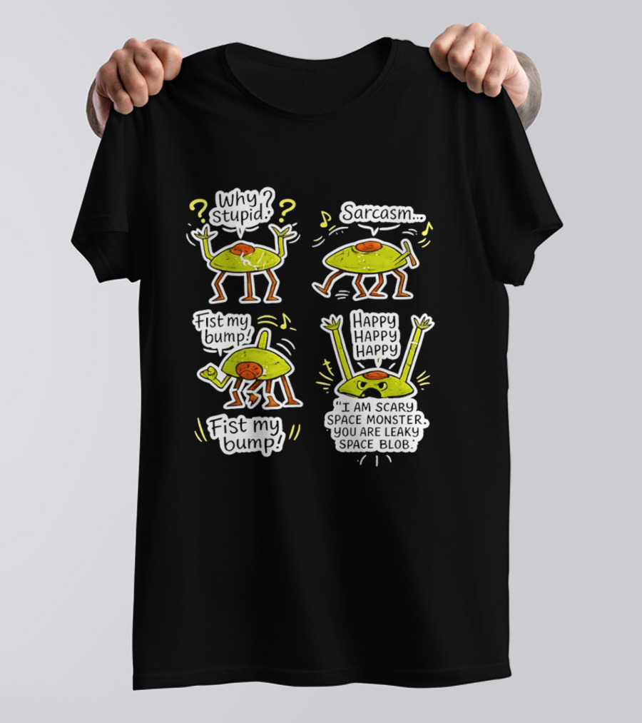 Project Hail Mary Rocky Eridian Why Stupid Sarcasm Fist My Bump Happy T-Shirt