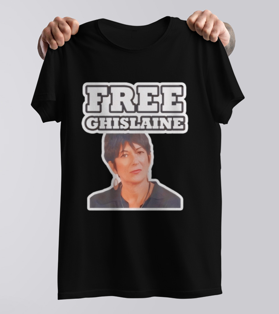 Tim Dillon Free Ghislaine Controversial Statement Attorney General T-Shirt