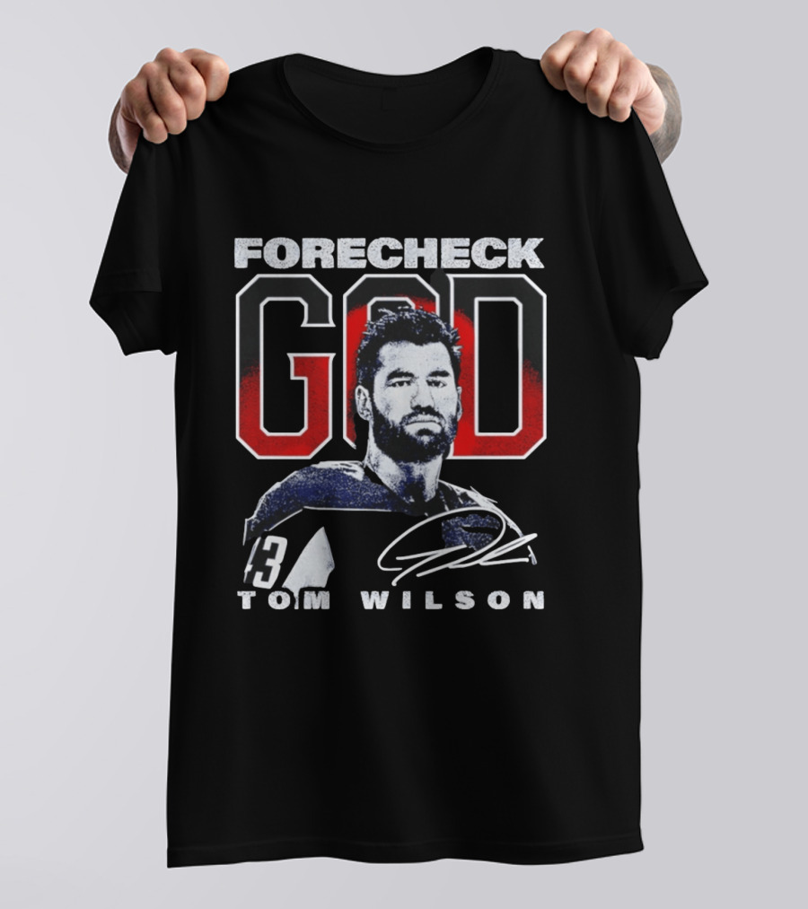 Tom Wilson Washington Capitals Forecheck God Number 43 T-Shirt