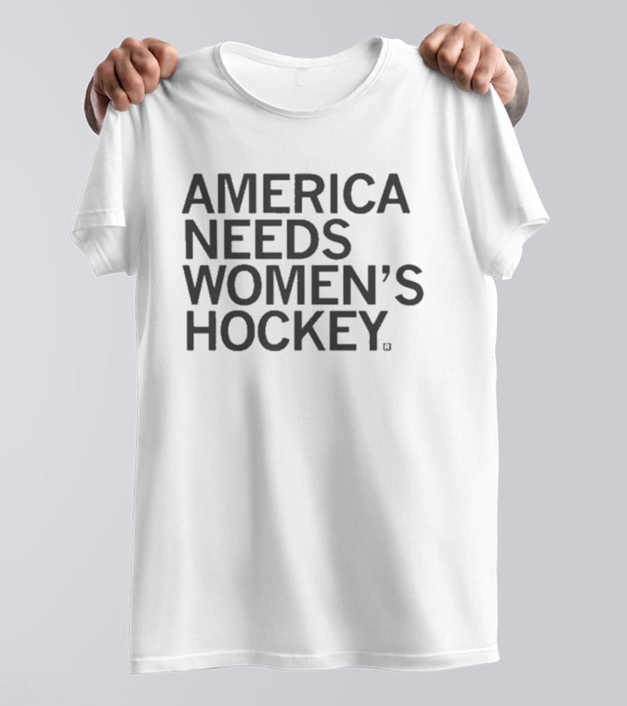 America Needs Women's Hockey Empowering Sports Movement T-Shirt