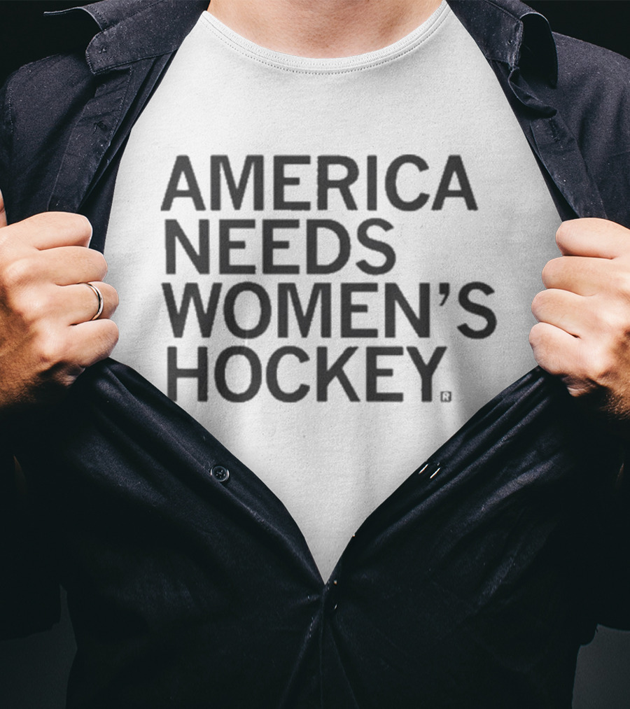 America Needs Women's Hockey Empowering Sports Movement T-Shirt