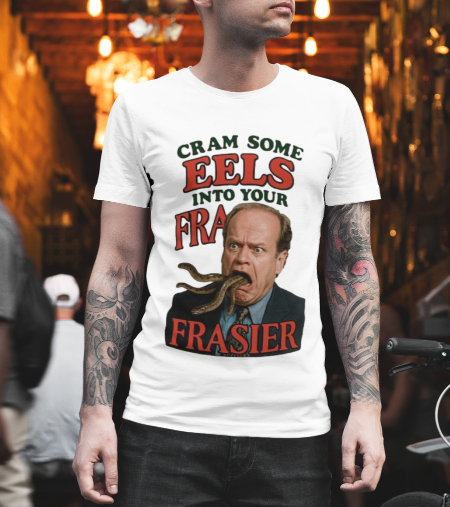 Cram Some Eels Into Your Frasier T-Shirt