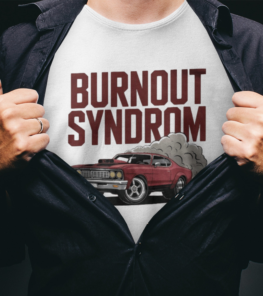 Burnout Syndrom Muscle Car Smoke Classic Vintage Racing T-Shirt